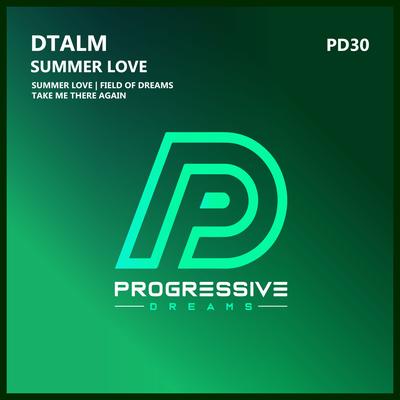 Field of Dreams (Original Mix) By DTALM's cover