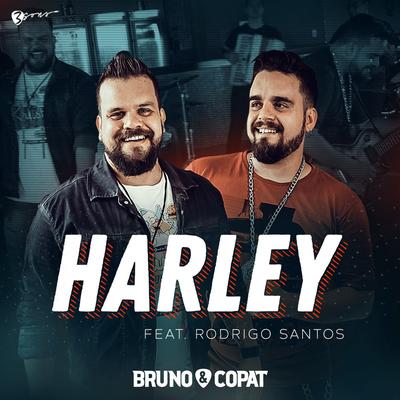 Harley By Bruno e Copat, Rodrigo Santos's cover