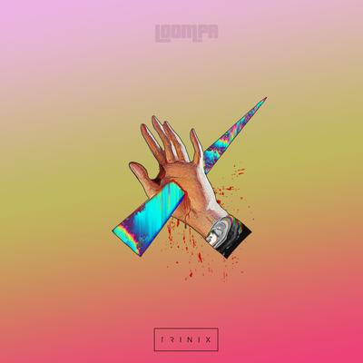 Loompa (Original Mix) By Trinix's cover