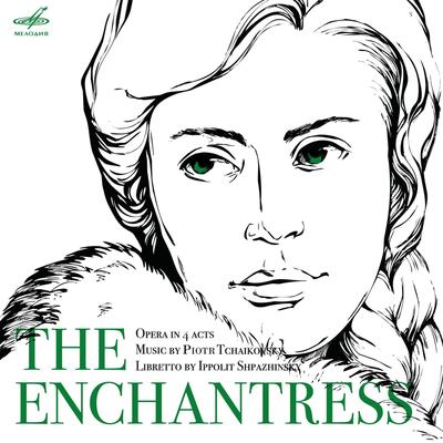 Charodeika (The Enchantress), Act IV, No. 21 Kuma and Princess Scene: "Kuma, ty zdes?"'s cover
