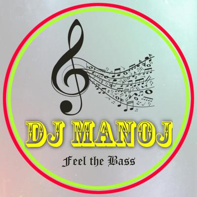 Dj Manoj Mixing Master's cover