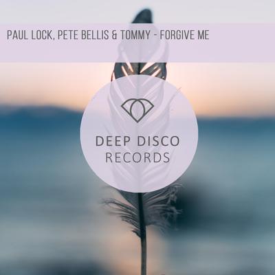 Forgive Me By Paul Lock, Pete Bellis & Tommy's cover