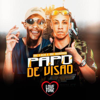 Papo de Visão By MC Rhamon, MC Luck's cover