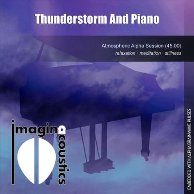 Thunderstorm and Piano By Imaginacoustics's cover