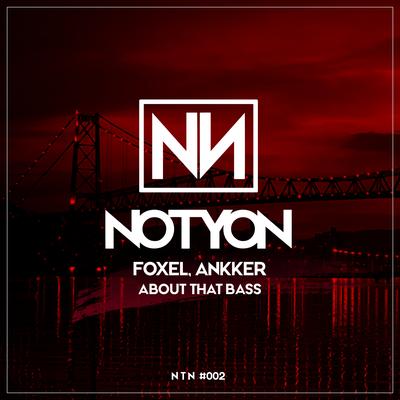 About That Bass By FOXEL, Ankker's cover