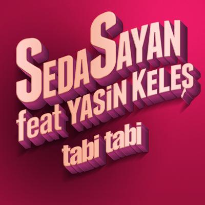 Tabi Tabi By Seda Sayan, Yasin Keleş's cover