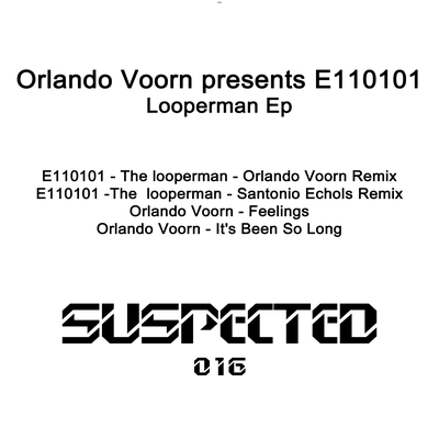 The Looperman (Orlando Voorn Remix) By E110101's cover
