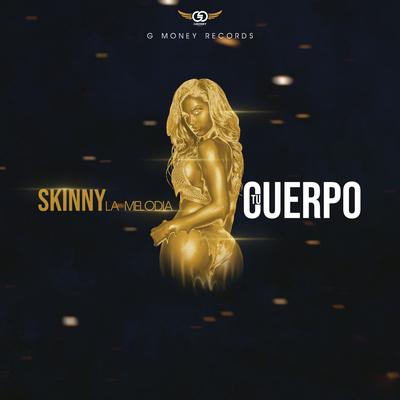 Skinny La Melodía's cover