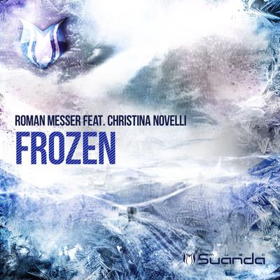 Frozen (Radio Edit) By Roman Messer, Christina Novelli's cover