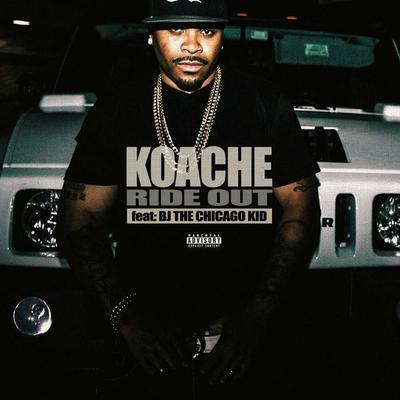 Ride Out By Koache, BJ The Chicago Kid's cover