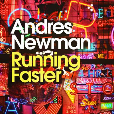 Running Faster By Andres Newman's cover