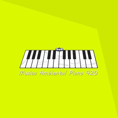 Musica Ambiental Piano 420's cover