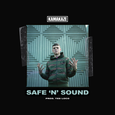 Safe N Sound By Kamakaze's cover