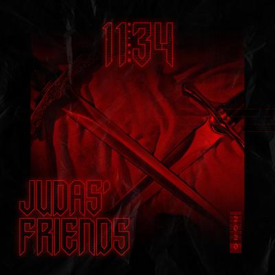 Judas' Friends By 11|34's cover