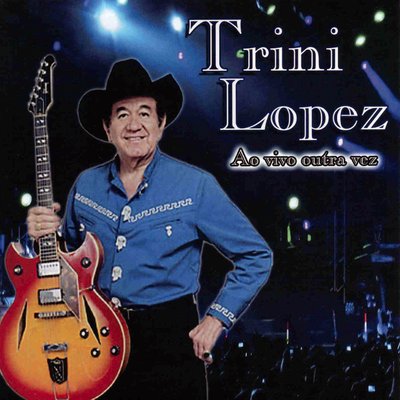 América (Ao Vivo) By Trini Lopez's cover