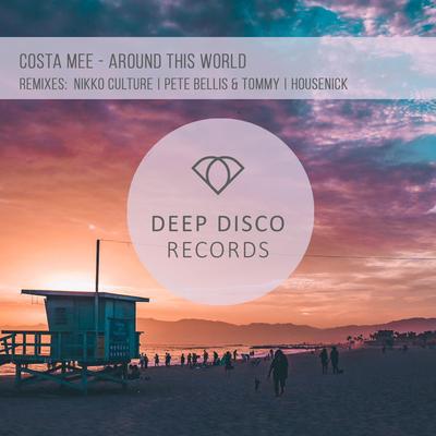 Around This World (Pete Bellis & Tommy Remix) By Costa Mee, Pete Bellis & Tommy's cover