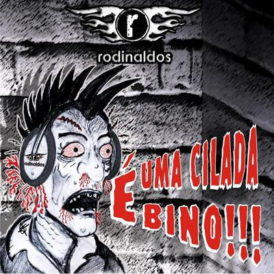 É uma Cilada Bino By Rodinaldos's cover