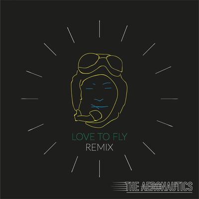 Love to Fly (Kappekoff Remix) By The Aeronautics, Kappekoff's cover