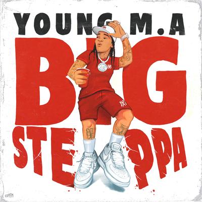 Big Steppa By Young M.A's cover
