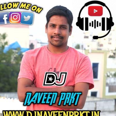 DJ Naveen PRKT's cover