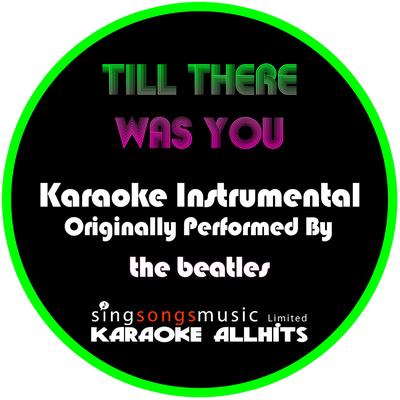 Till There Was You (Originally Performed By The Beatles) [Instrumental Version]'s cover