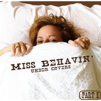 Miss Behavin''s avatar cover