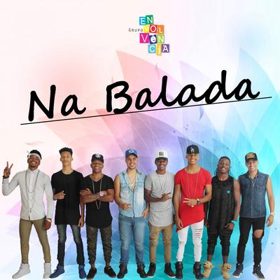 Na Balada By Grupo Envolvência's cover