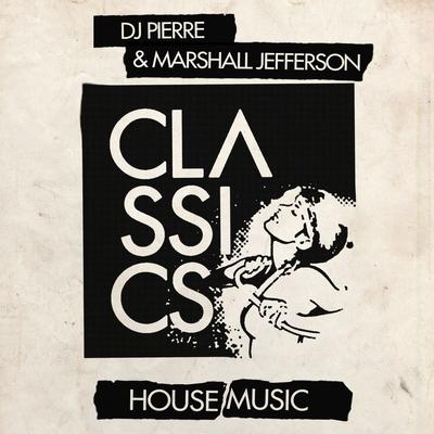 House Music By D.J. Pierre, Marshall Jefferson's cover