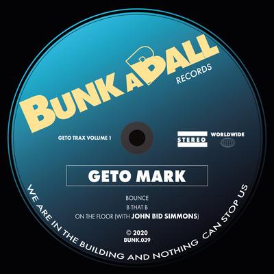 Bounce (Original Mix) By Geto Mark's cover