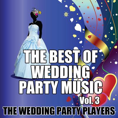 The Best of Wedding Party Music Vol. 3's cover