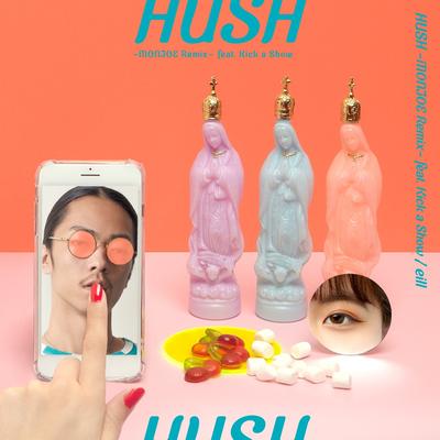 Hush -MONJOE Remix-'s cover