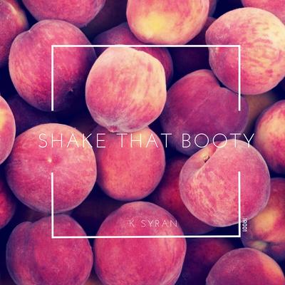 Shake That Booty (Dan Thomas Tribal Circuit Remix)'s cover