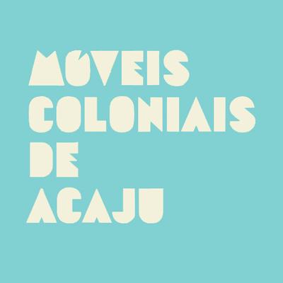 Móveis Coloniais de Acaju's cover