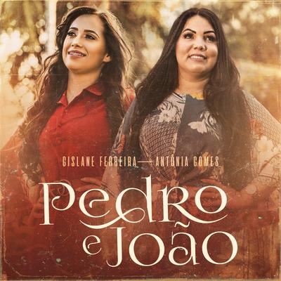 Pedro e João By Gislane Ferreira, Antônia Gomes's cover