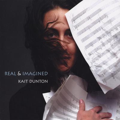 Real & Imagined By Kait Dunton's cover