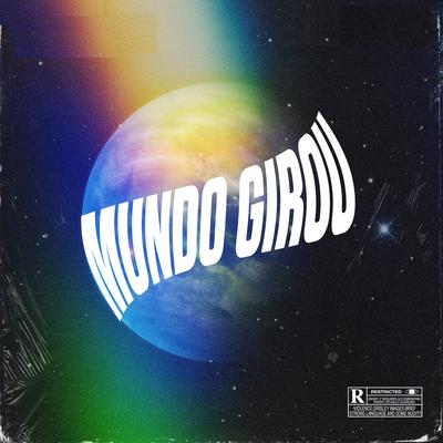 Mundo Girou By MAIK sbkaos, Raylton Soares's cover