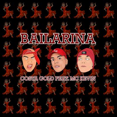 Bailarina By Costa Gold, MC Kevin o Chris's cover