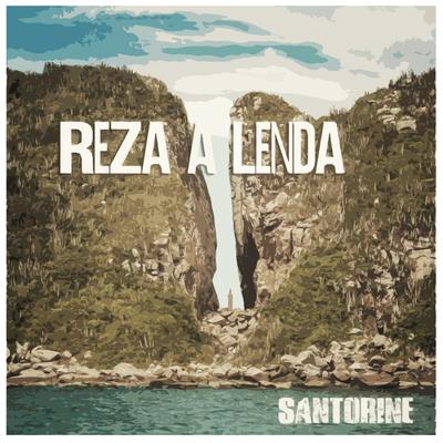 Reza a Lenda By Santorine's cover