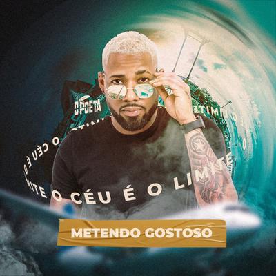 Metendo Gostoso (Studio) By O Poeta's cover