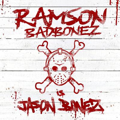 Ramson Badbonez's cover