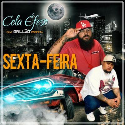 Sexta-Feira By Cela Éfeso, Grillao Profeta's cover