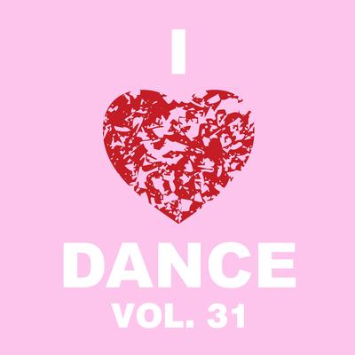 I Love Dance, Vol. 31's cover