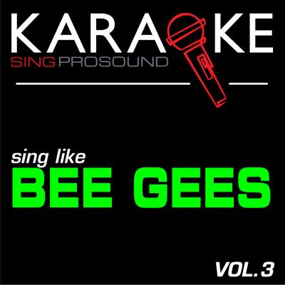 Karaoke in the Style of Bee Gees, Vol. 3's cover