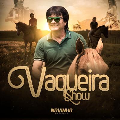 Vaqueira Show By Novinho Da Paraíba's cover