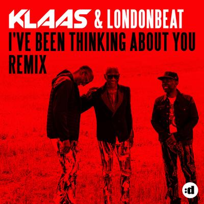 I've Been Thinking About You (Klaas Remix) By Klaas, Londonbeat's cover
