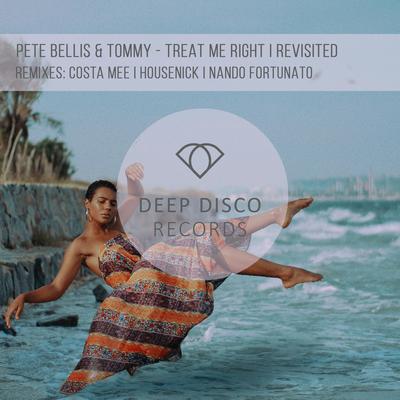 Treat Me Right (Nando Fortunato Remix) By Nando Fortunato, Pete Bellis & Tommy's cover