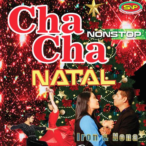 Nonstop Cha Cha Natal Official TikTok Music album by Iron Nona