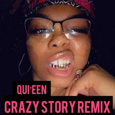 Qui'eens Crazy story's cover