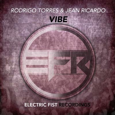 Vibe (Original Mix) By Rodrigo Torres, Jean Ricardo's cover