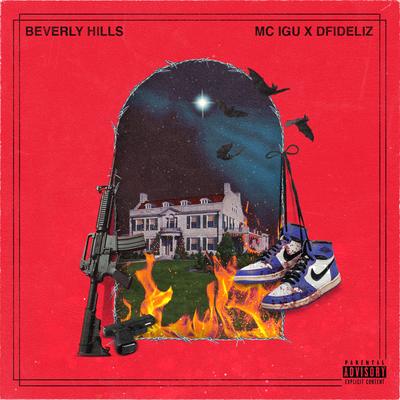 Beverly Hills By MC Igu, Dfideliz's cover